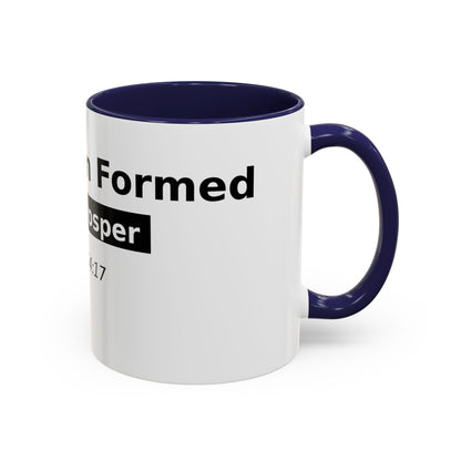 Accent Coffee Mug — "No Weapon Formed Shall Prosper" Isaiah 54:17 Inspirational Christian Mug