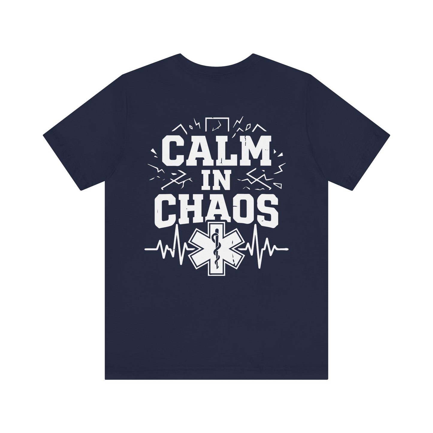 Calm in Chaos EMS T-Shirt — Paramedic/EMT Gift