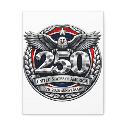 250th United States Anniversary Canvas — Patriotic Eagle Wall Art (1776–2026)