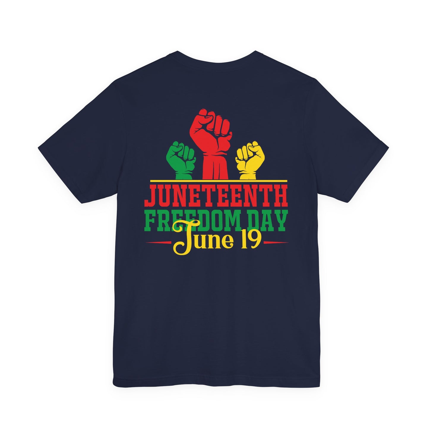 Juneteenth Freedom Day T-Shirt — June 19 Celebration Tee