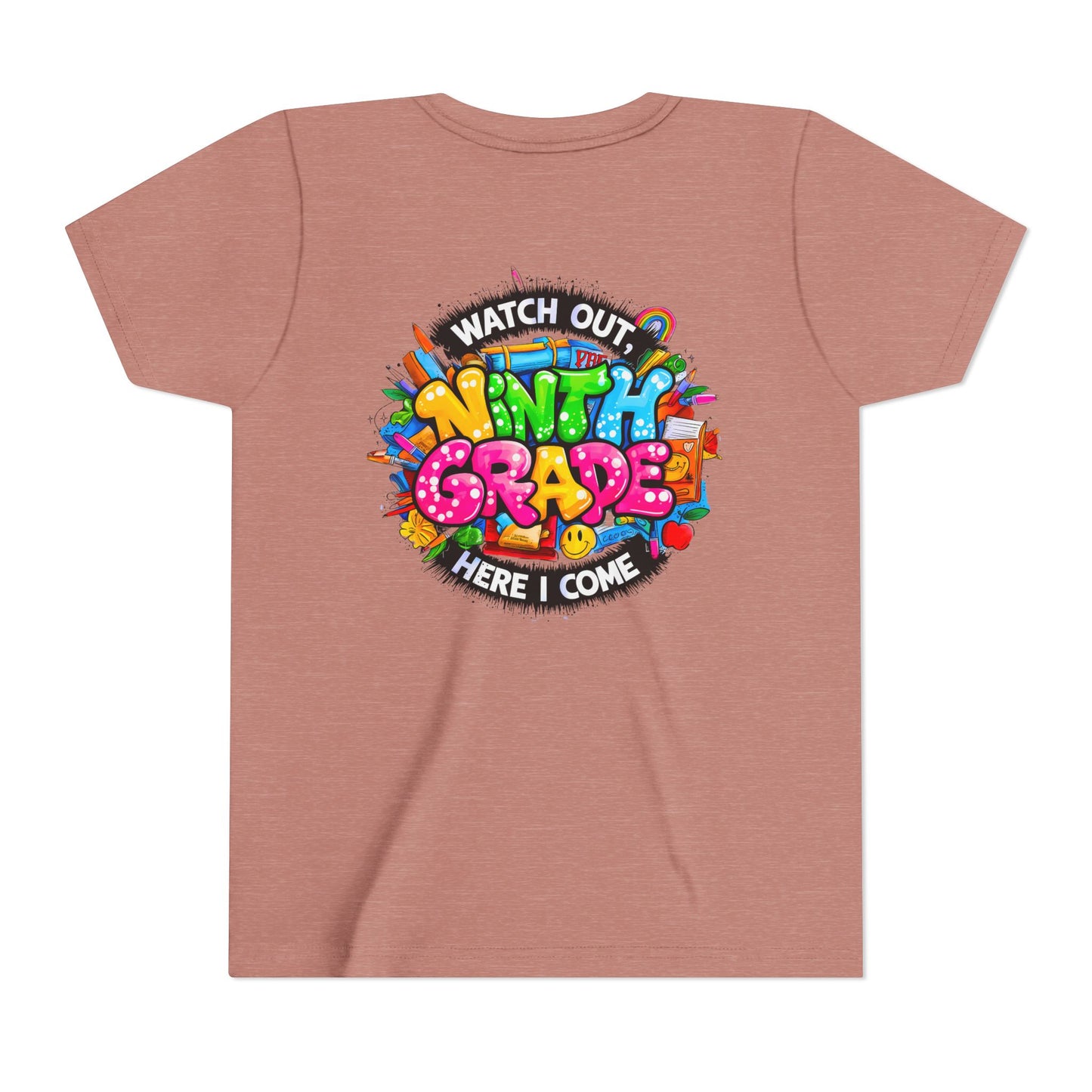 Youth Tee — “Watch Out Ninth Grade Here I Come” Colorful Back-to-School Shirt