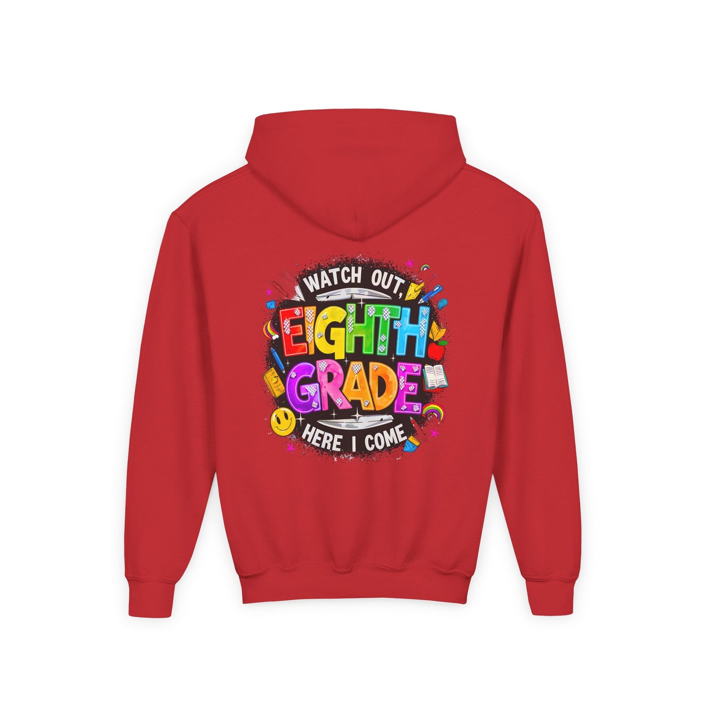 Eighth Grade Kids Hoodie - "Watch Out! Here I Come" Colorful Back-to-School Sweatshirt