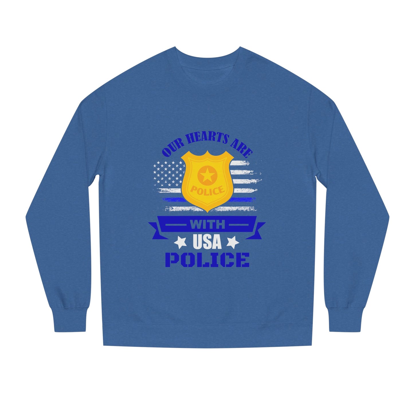 Police Support Sweatshirt — "Our Hearts Are With USA Police" Crewneck