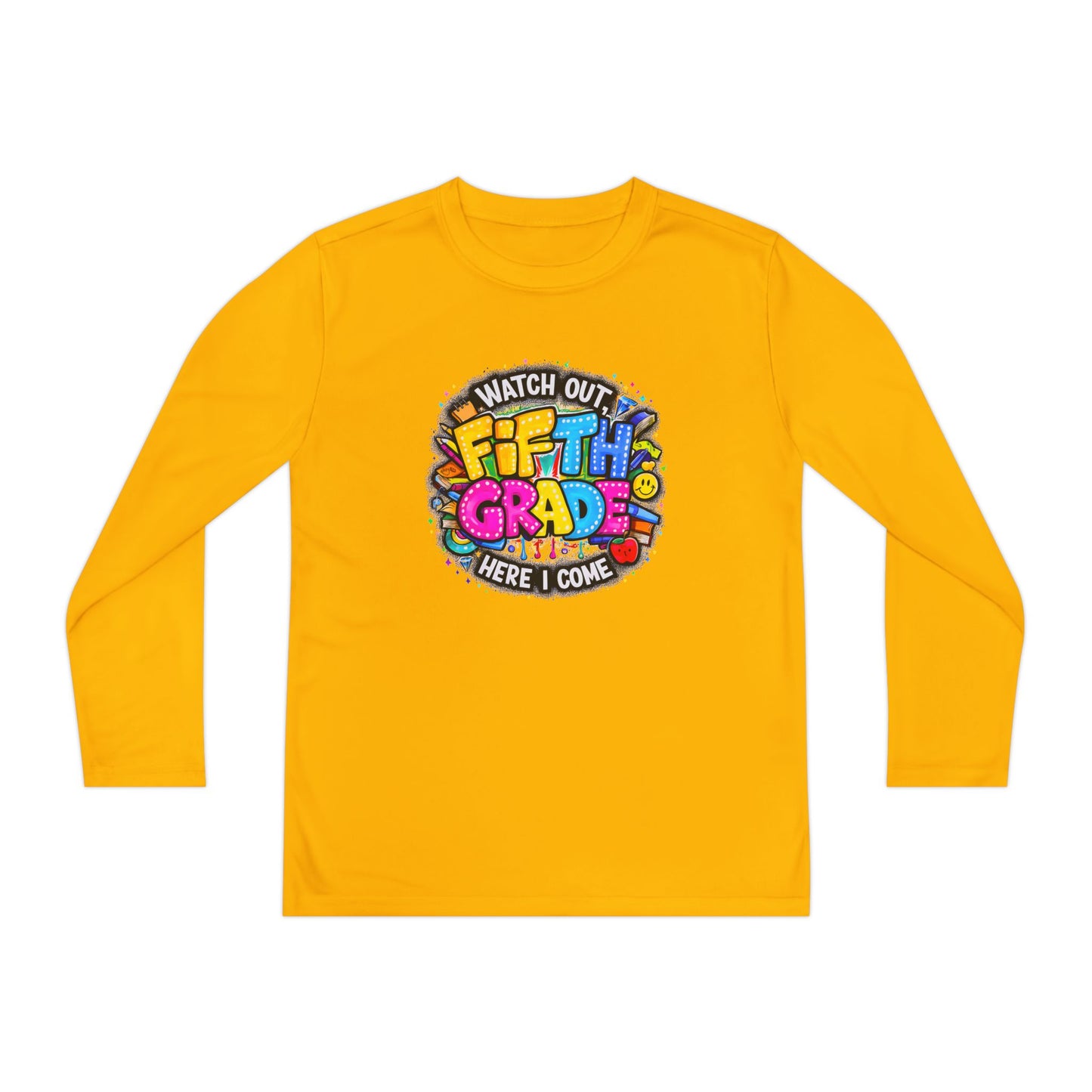 Fifth Grade Kids Long Sleeve Tee — “Watch Out Fifth Grade Here I Come” Back-to-School Shirt