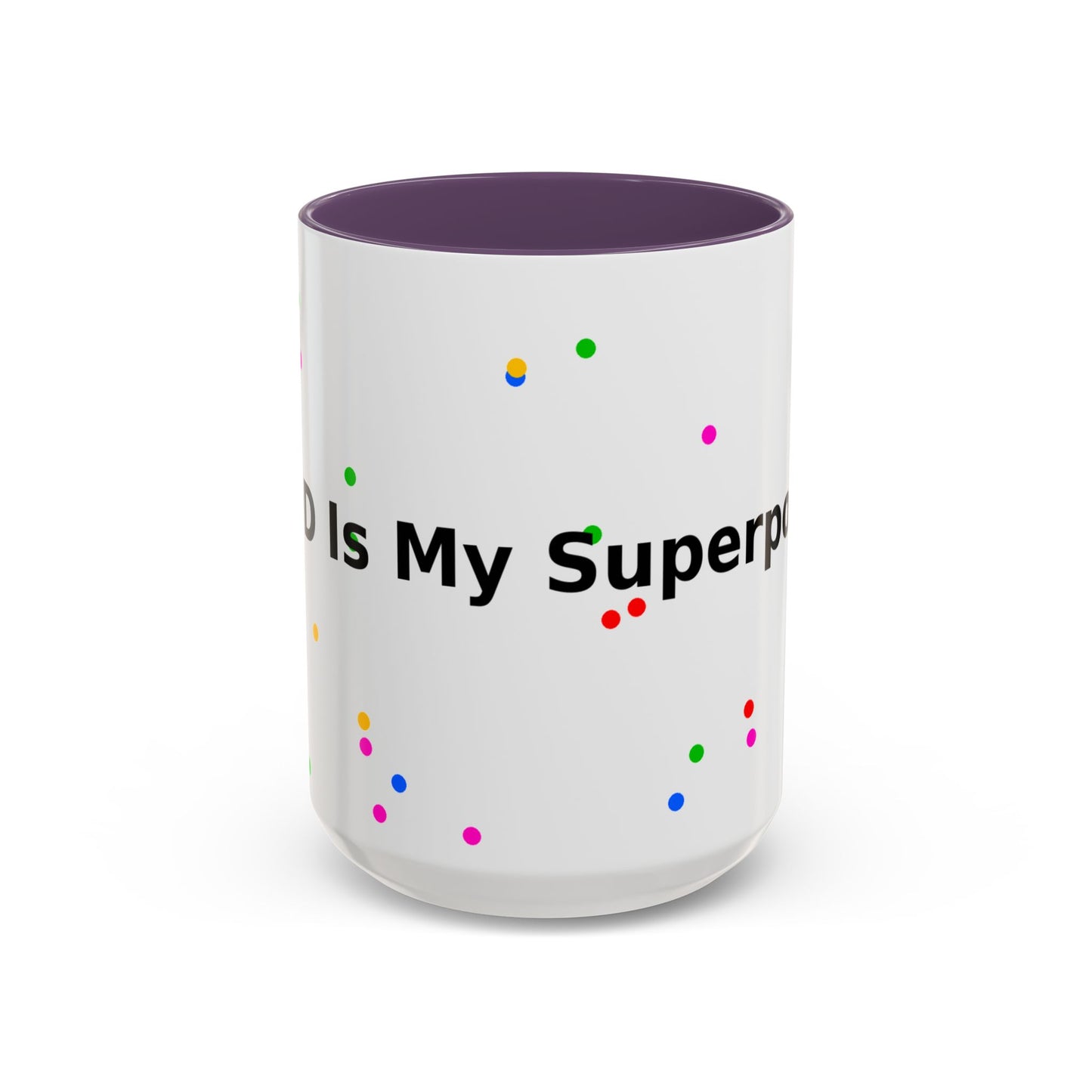 Accent Coffee Mug - "Coffee Is My Superpower" Funny Colorful Polka Dot Ceramic Mug (11/15oz)