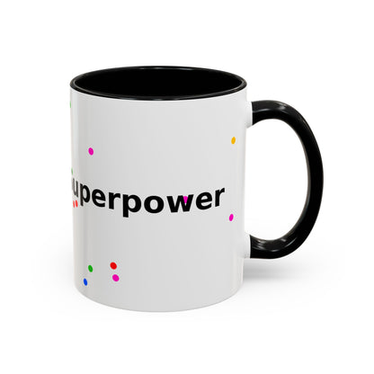 Accent Coffee Mug - "Coffee Is My Superpower" Funny Colorful Polka Dot Ceramic Mug (11/15oz)