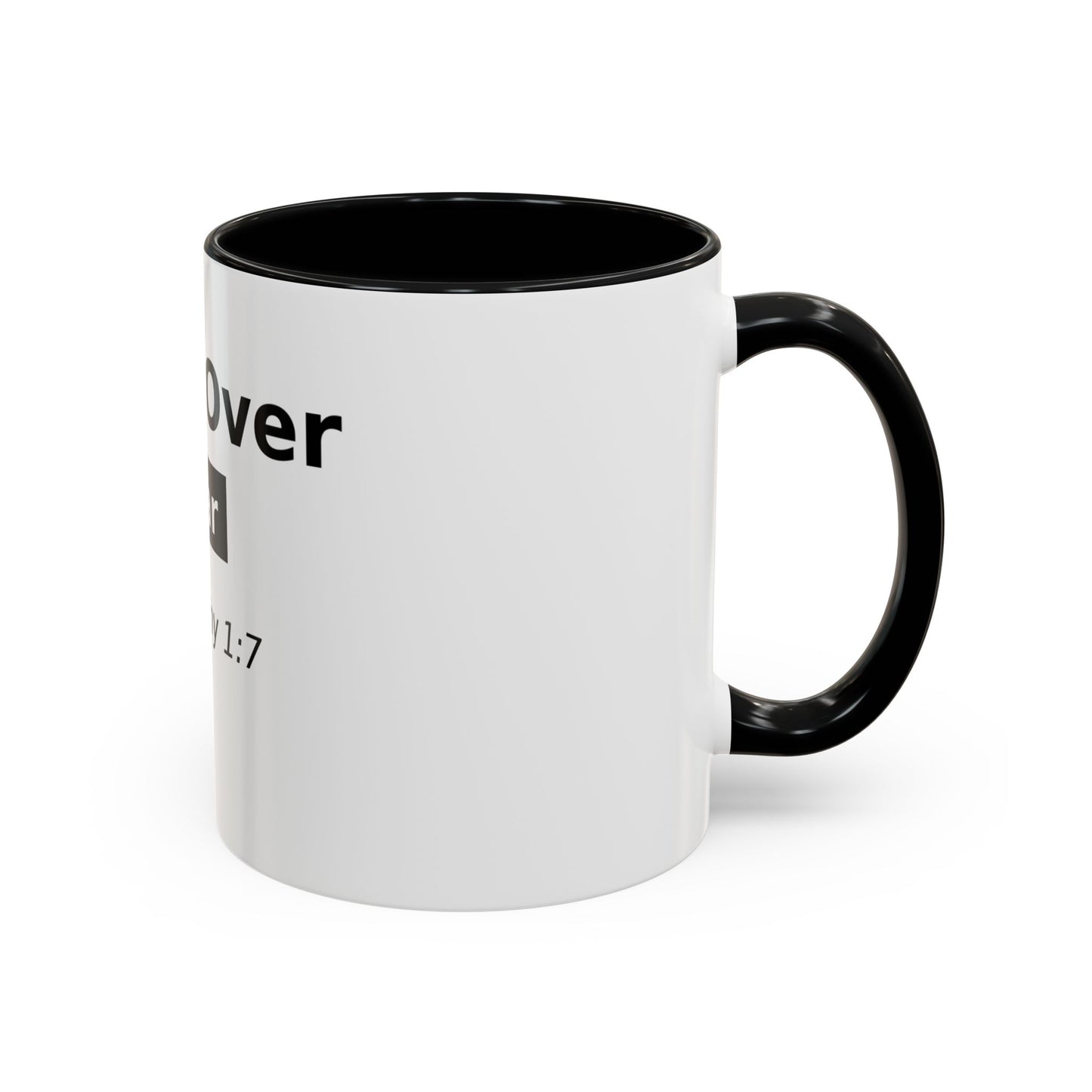 Faith Over Fear Coffee Mug — 2 Timothy 1:7 Inspirational Accent Mug