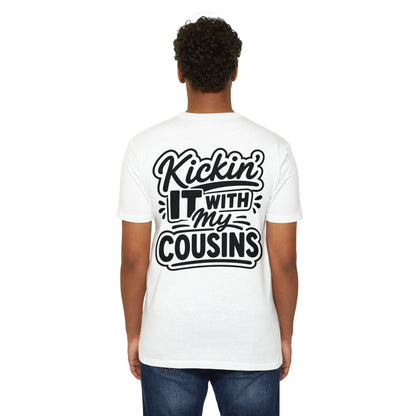 Kickin' It With My Cousins T-Shirt