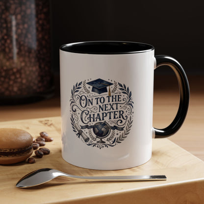Graduation Coffee Mug — "On to the Next Chapter" Ceramic Accent Mug