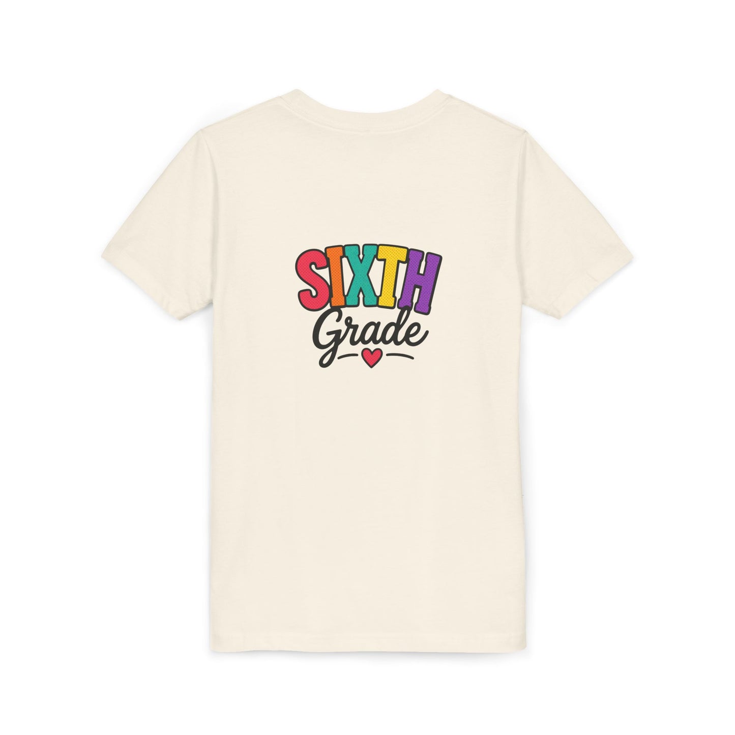 Sixth Grade Youth Tee – Colorful Back to School Shirt