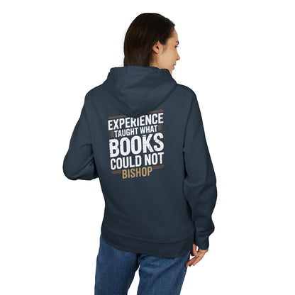 Experience Taught What Books Could Not Hoodie