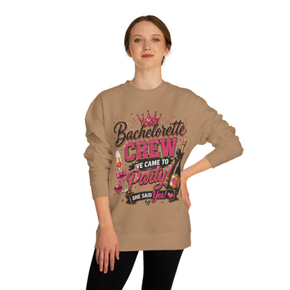 Bachelorette Crew Sweatshirt — "We Came to Party, She Said Yes" Celebration Pullover