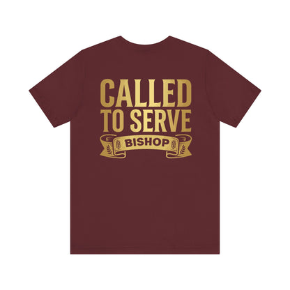 Called to Serve Bishop T-Shirt