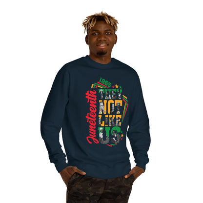 Juneteenth Crewneck Sweatshirt — 'Not Like Us' Black History Celebration