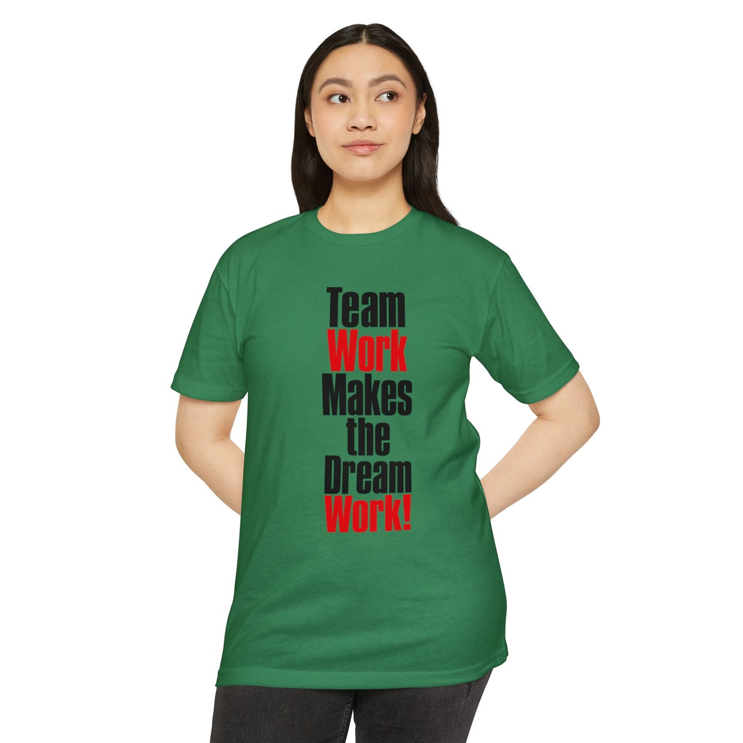 Team Work Makes the Dream Work T-Shirt