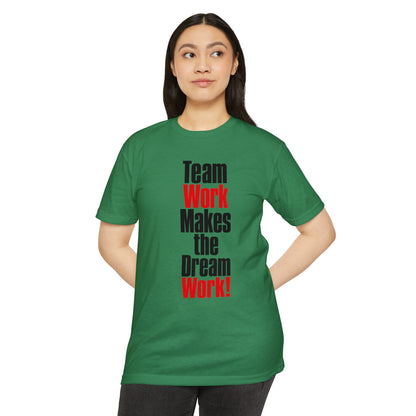 Team Work Makes the Dream Work T-Shirt