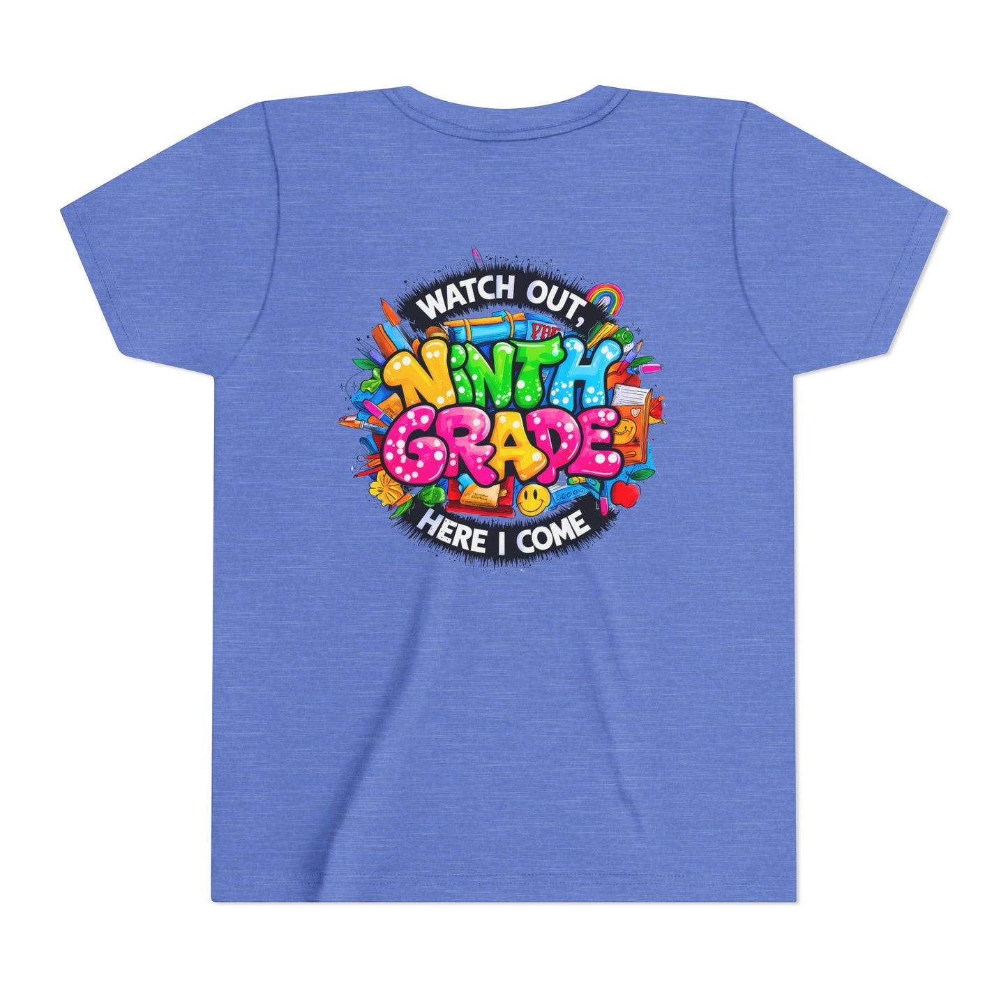 Youth Tee — “Watch Out Ninth Grade Here I Come” Colorful Back-to-School Shirt
