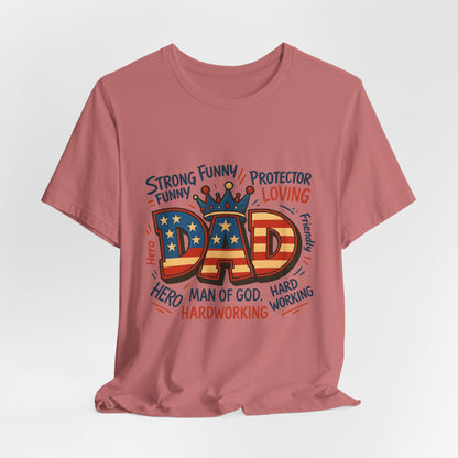 Patriotic 'DAD' Tee — Man of God, Hero & Hardworking Father's Day Shirt