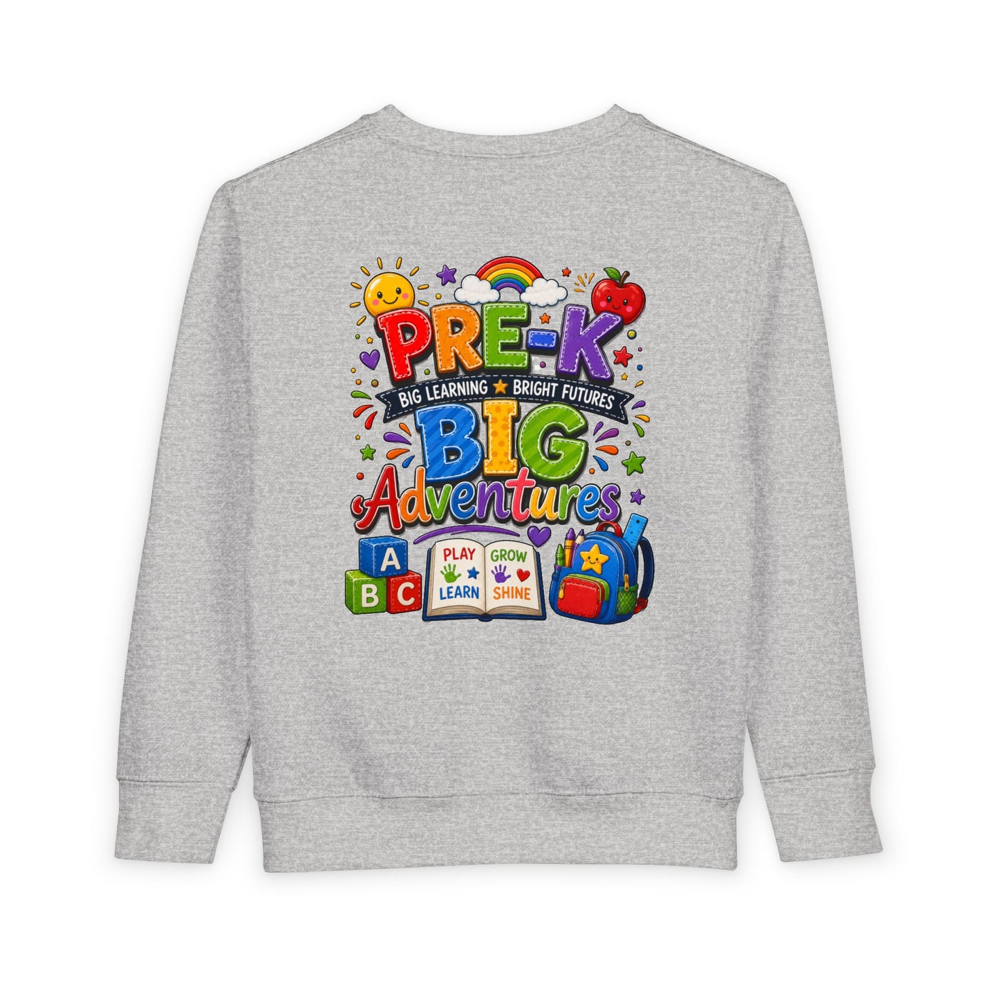 Toddler Sweatshirt — "Pre-K Big Adventures" Colorful Preschool Back-to-School Crewneck