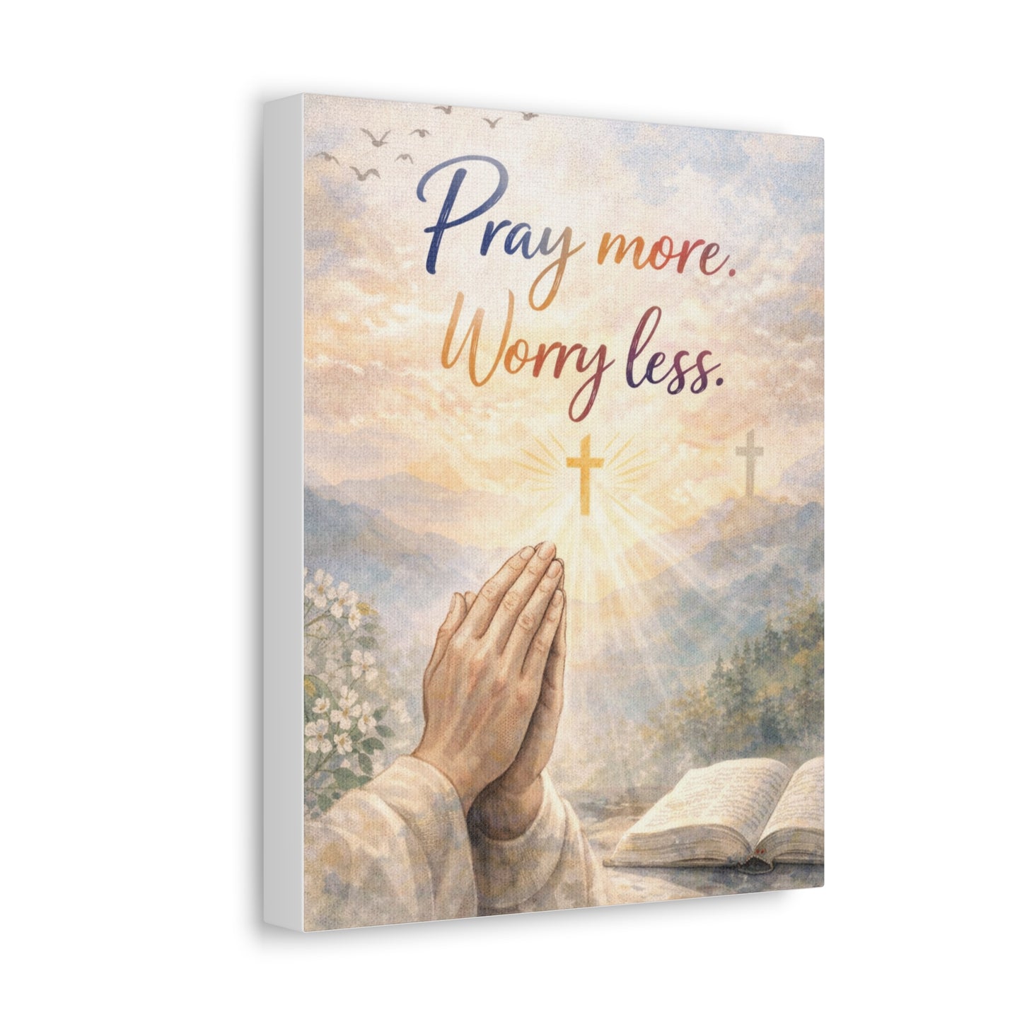 Pray More Worry Less Stretched Canvas — Christian Wall Art, Prayer Hands & Bible Decor