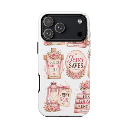 Christian Phone Case — Jesus Saves Floral Tough Case with 'God Is Within Her' & 'Trust God' Design