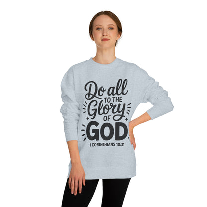 Do All to the Glory of God Sweatshirt — 1 Corinthians 10:31 Christian Crewneck