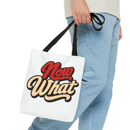 Now What Tote Bag — Retro Script Graphic Tote