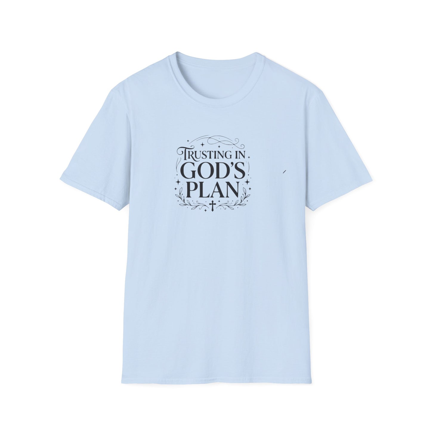 Trusting In God's Plan T-shirt