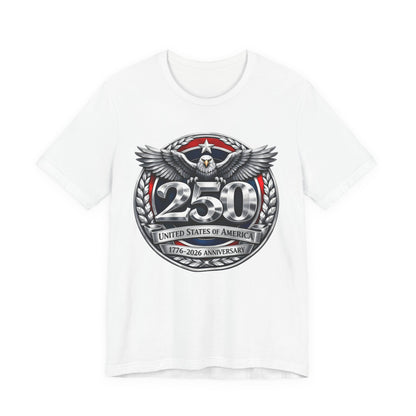 250th United States Anniversary T-Shirt — Patriotic Eagle 1776–2026 Commemorative Tee