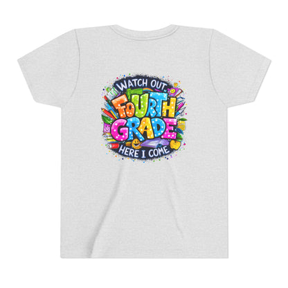 Fourth Grade T-Shirt — "Watch Out Fourth Grade Here I Come" Colorful Kids Back-to-School Tee