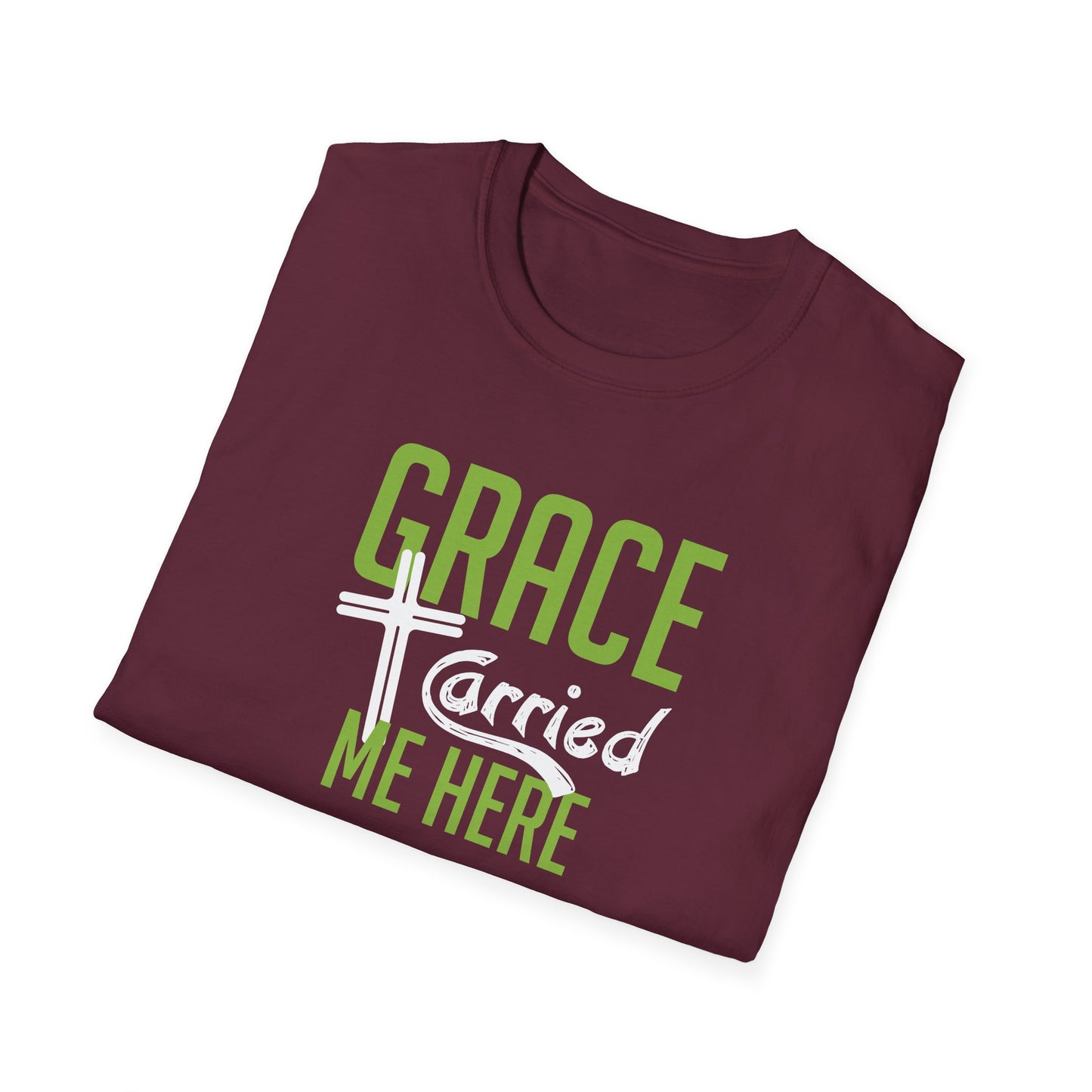 Grace Carried Me Here T-Shirt