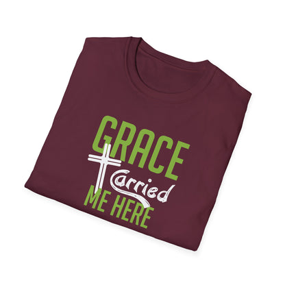 Grace Carried Me Here T-Shirt