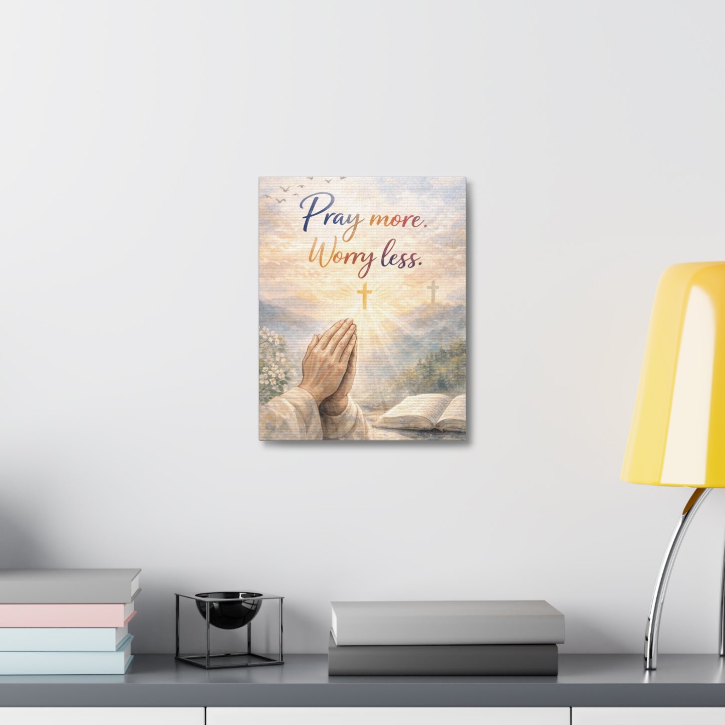 Pray More Worry Less Stretched Canvas — Christian Wall Art, Prayer Hands & Bible Decor