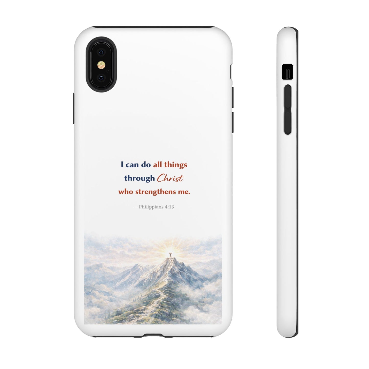Christian Phone Case – “I Can Do All Things Through Christ” Inspirational Tough Case