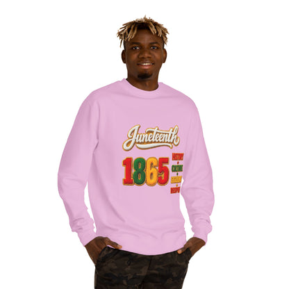 Juneteenth 1865 Sweatshirt — History • Culture • Resilience • Respect