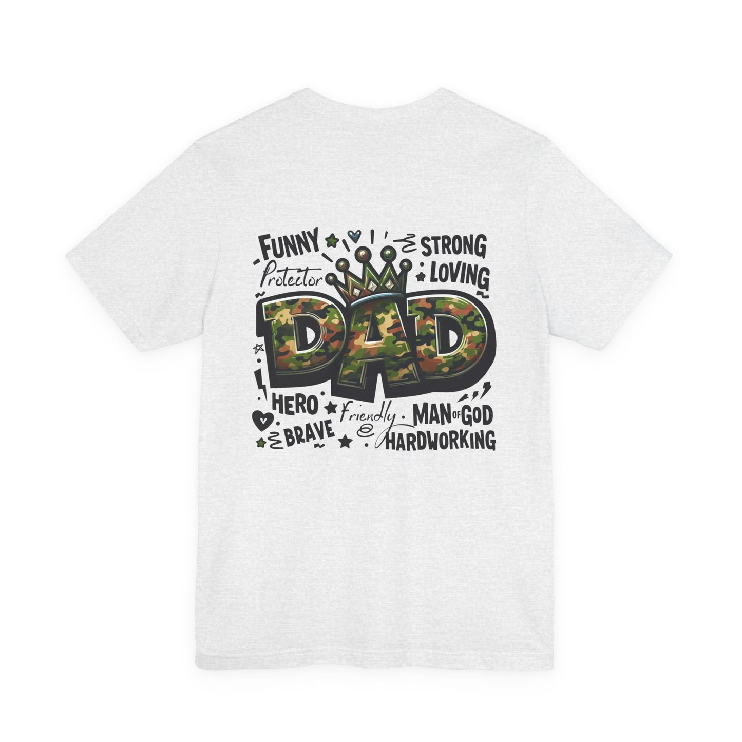 Dad Camo Crown T‑Shirt — 'DAD' Military Camo Design with Loving Words (Father's Day Gift)
