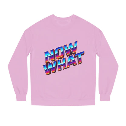 Now What Retro Sweatshirt — Bold 80s Gradient Graphic Crewneck