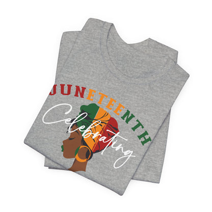 Juneteenth Celebrating Black Freedom T‑Shirt — Since 1865