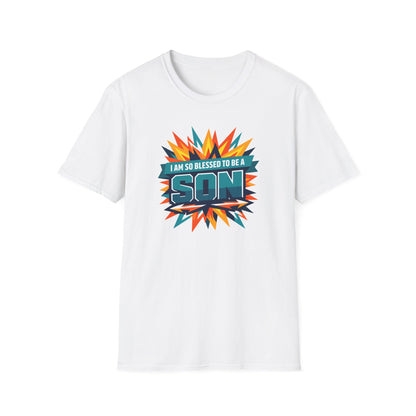 I Am So Blessed To Be A Son T-Shirt