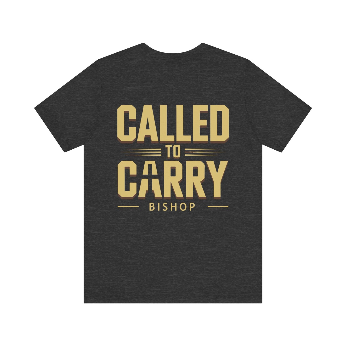 Called to Carry Bishop T‑Shirt