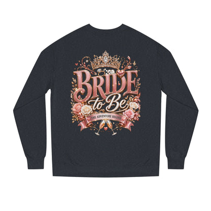 Bride-to-Be Sweatshirt — Bachelorette Party Crewneck
