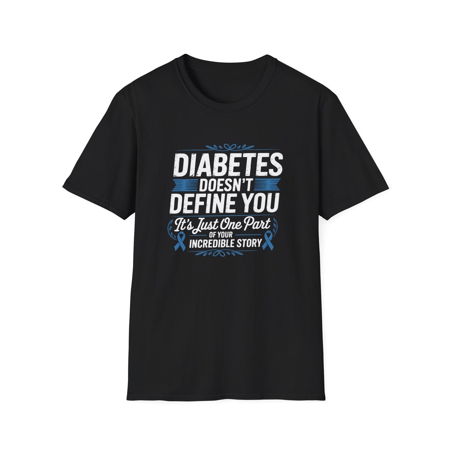 "Diabetes Doesn't Define You" T-Shirt