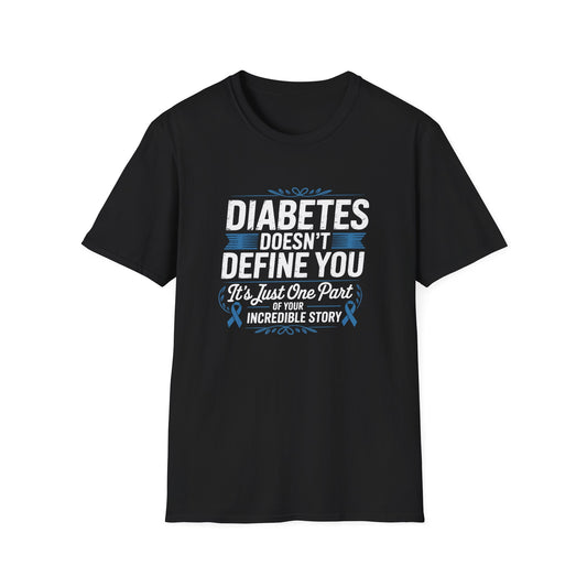 "Diabetes Doesn't Define You" T-Shirt