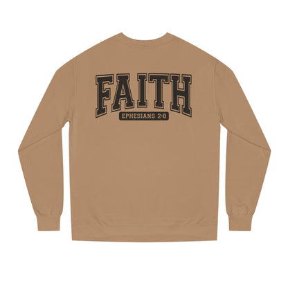 Faith Crewneck Sweatshirt — "Faith Ephesians 2:8" Inspirational Pullover