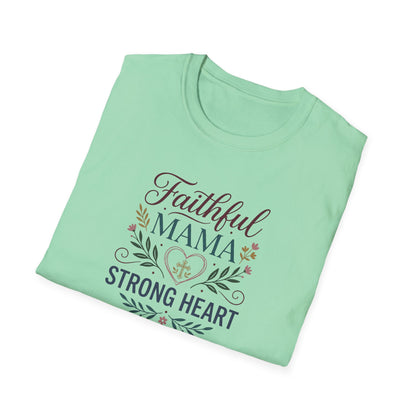 Faithful Mama Strong Heart T-Shirt