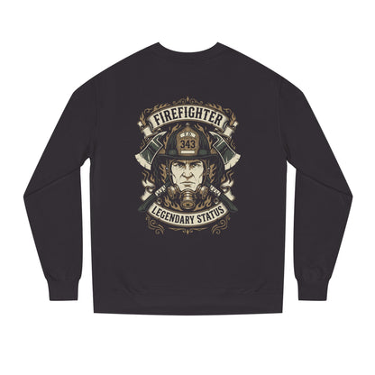 Firefighter Crewneck Sweatshirt — "Legendary Status" Graphic
