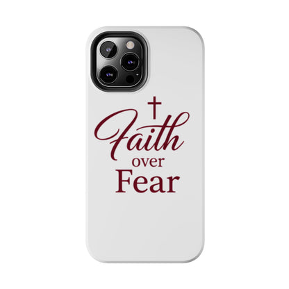 Faith Over Fear Tough Phone Case — Christian Inspirational Protective Phone Cover