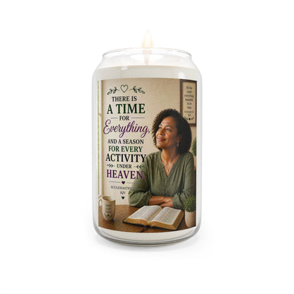 Religious Inspirational Soy Candle — "There Is A Time For Everything" 13.75oz Scented Jar