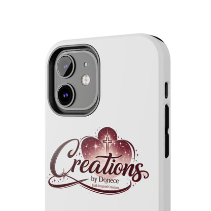 Tough Phone Case — "Creations by Donece" Logo Protective Phone Cover
