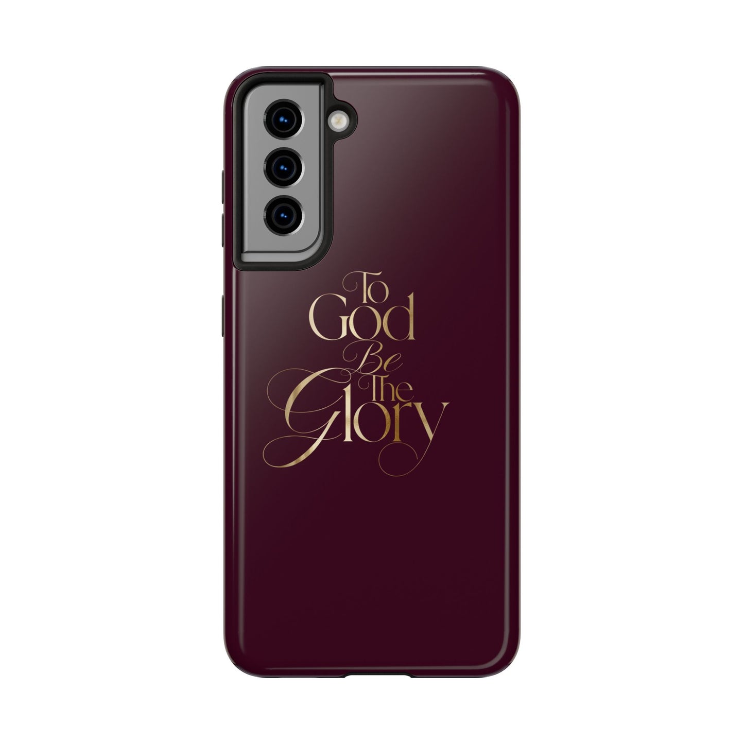 To God Be The Glory Tough Phone Case — Burgundy Gold Christian Scripture Cover